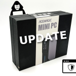 Update with statement: Acemagic Mini-PCs infected with spyware and malware
